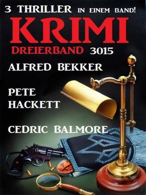 cover image of Krimi Dreierband 3015 – 3 Thriller in einem Band!